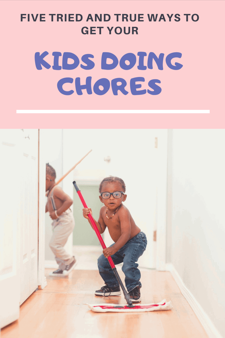 Get Your Kids Doing Chores! | RE: All Things Mom