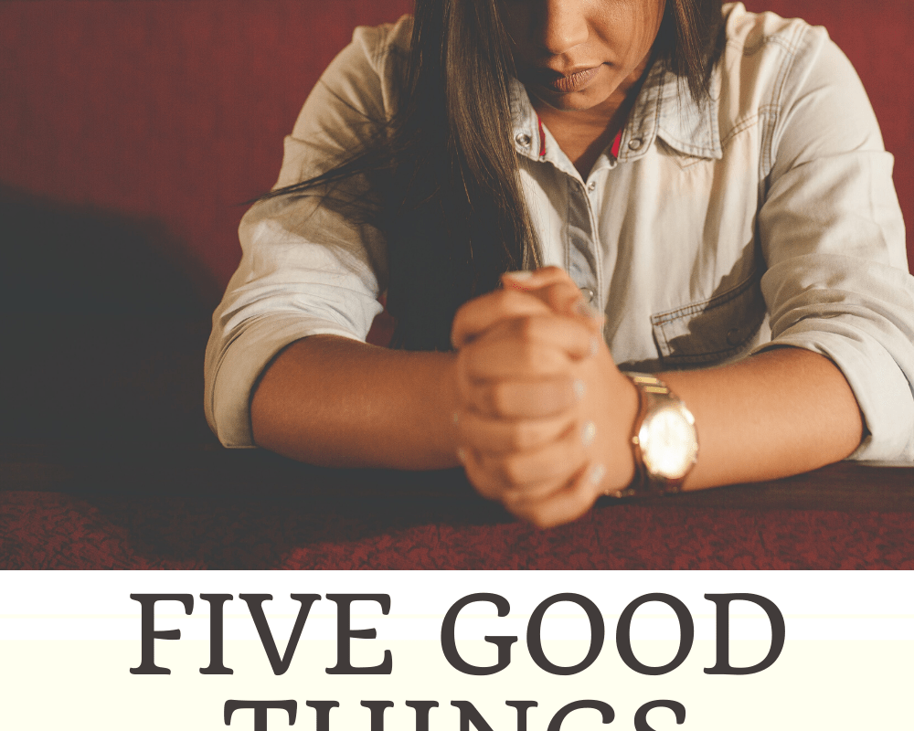 Five Good Things From Crisis | RE: All Things Mom