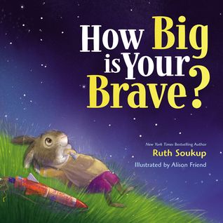 How Big Is Your Brave? By Ruth Soukup | Book Review