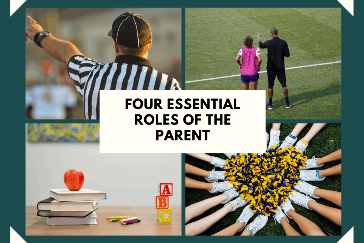 Four Essential Roles of Parents | RE: All Things Mom