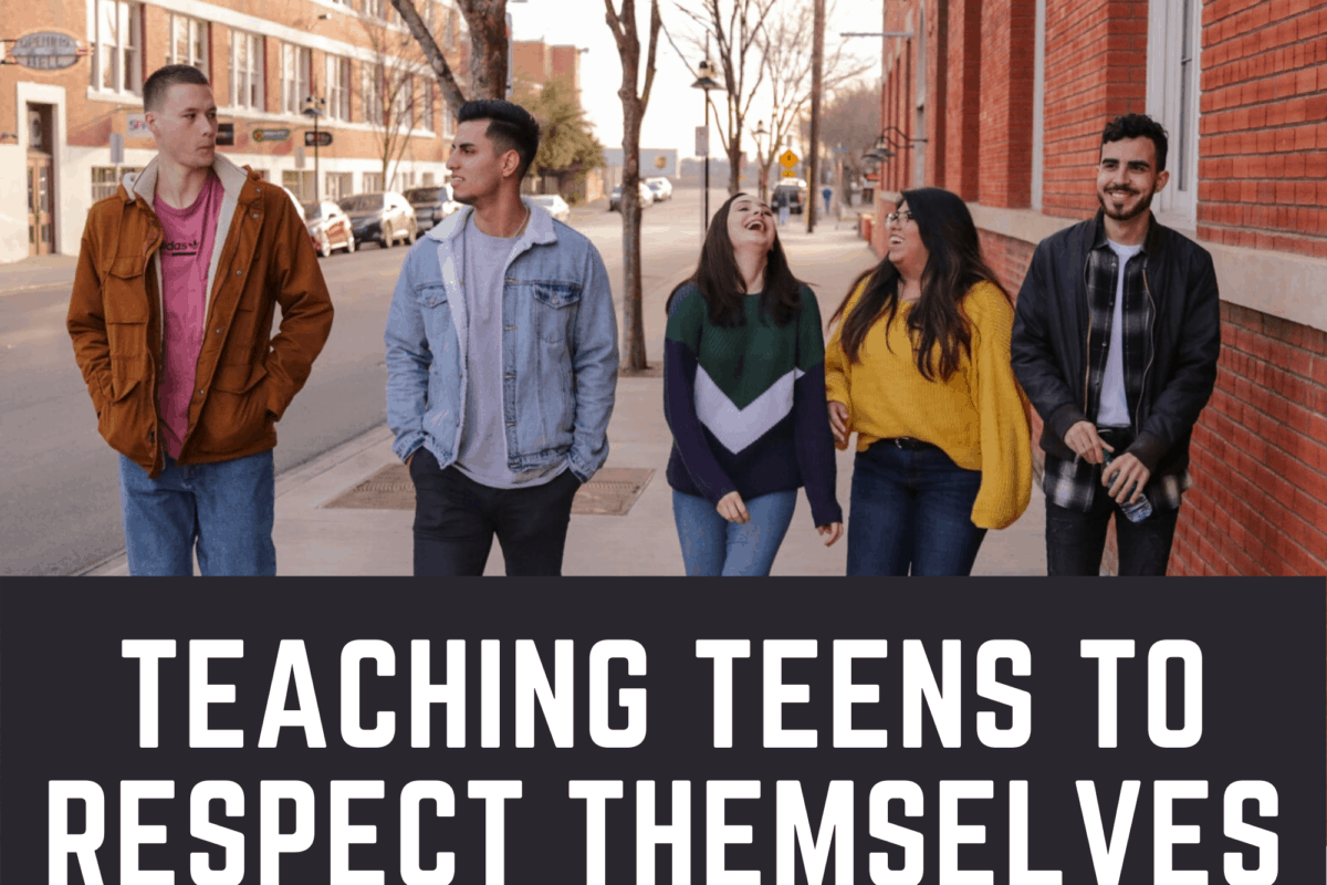 Teaching Teens to Respect Themselves | RE: All Things Mom