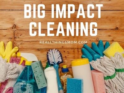 https://reallthingsmom.com/wp-content/uploads/2020/08/big-impact-cleaning-1.jpg