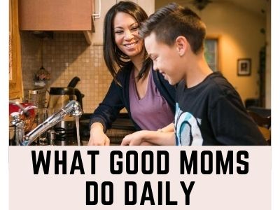 what good parents do daily