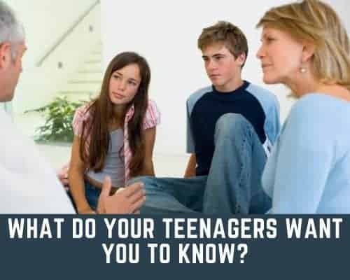 what teens want parents to know